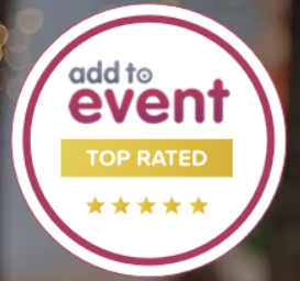 We are proud to be an Add to Event top rated supplier!