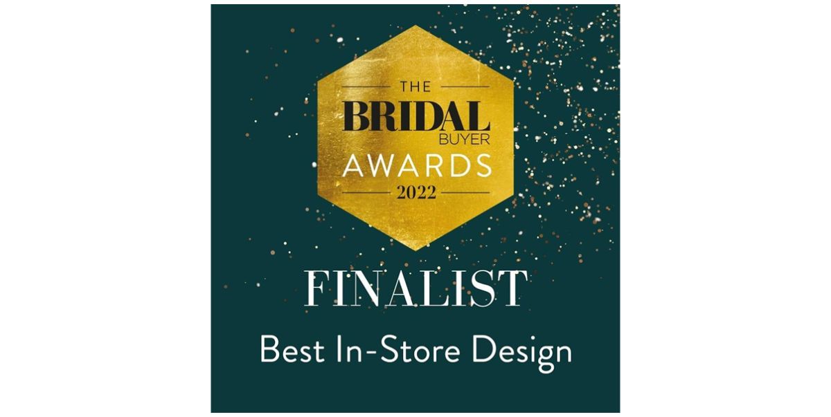 The Bridal Buyer Awards 2022, Finalist for Best In-Store Design