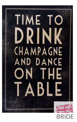 DRINKCHAMPAGNEANDDANCEONTABLESA3PRINT7.50TheWeddingofmyDreams.jpg