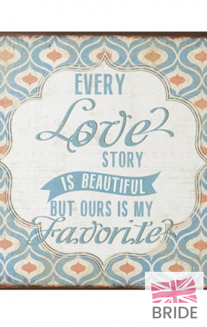 EVERYLOVESTORYISBEAUTIFULBUTOURSISMYFAVOURITEMETALSIGN6.50TheWeddingofmyDreams.jpg