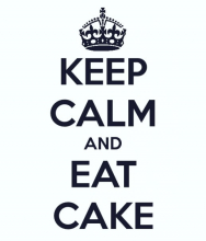 KEEP CALM AND EAT CAKE.jpg