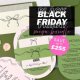 Black Friday Mega Bundle - save up to £255!