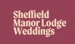Here's a Top Wedding Tip from Sheffield Manor Lodge 