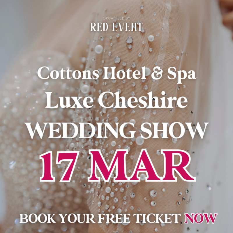 Thumbnail image for Luxury Cheshire Wedding Fayre at Cottons Hotel & Spa (17th March 2024)