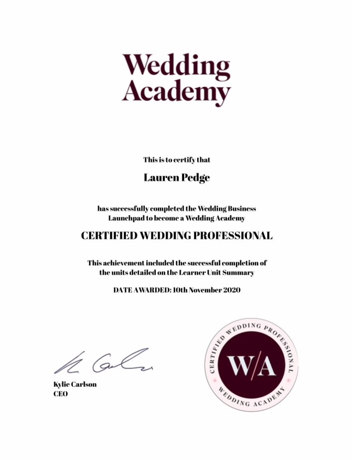 I am a fully qualified wedding planner through the wedding academy. This means I have the most up to date training in this field and have been supplied with the best knowledge and skills to plan your dream day!
